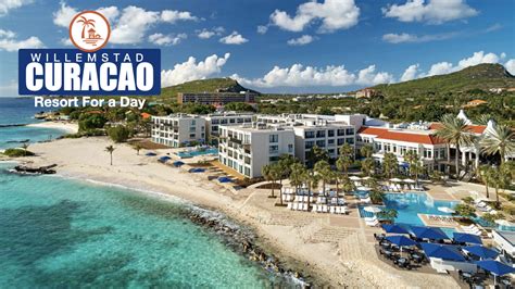 Willemstad Curacao Resort for a Day Options (2022).